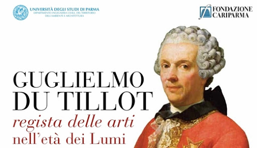 Visita alla mostra “Guglielmo Du Tillot, regista delle arti nell’età dei lumi”